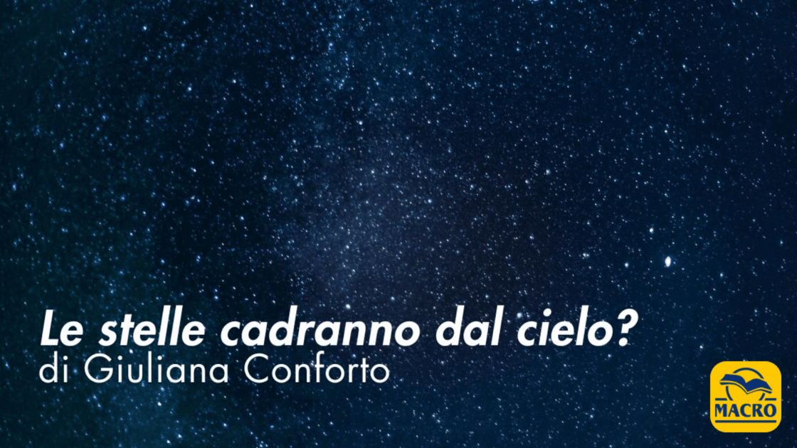 Le Stelle Cadranno dal cielo? Dalla profezia alla scienza con Giuliana Conforto