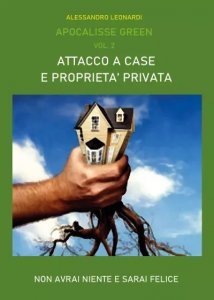 Apocalisse Green Vol. 2: Attacco a case e proprietà privata (YCP 2024)