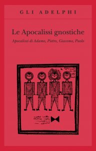 Apocalissi gnostiche - Libro