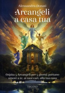 Arcangeli a casa tua - Libro