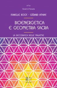 Bioenergetica e geometria sacra - Libro