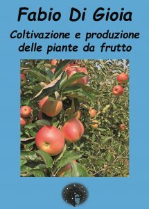 Coltivazione e Produzione delle Piante da Frutto - Libro