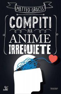 Compiti per Anime Irrequiete - Libro