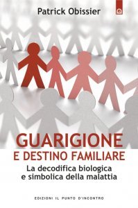 Guarigione e destino familiare - Libro