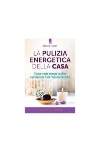 La pulizia energetica della casa - Libro