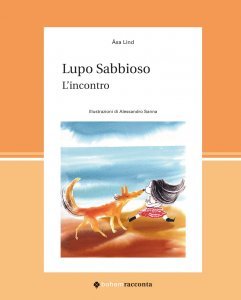 Lupo Sabbioso - L'incontro - Libro