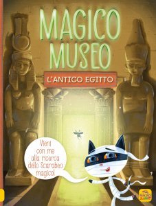 Magico Museo - L'Antico Egitto - Libro