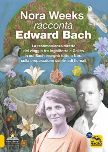 Nora Weeks racconta Edward Bach