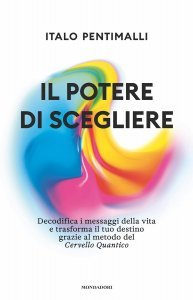 Il potere di scegliere - Libro