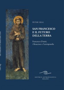 San Francesco e il futuro della terra - Libro