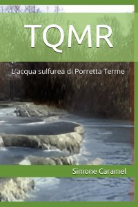 TQMR: L'acqua sulfurea di Porretta Terme - Libro