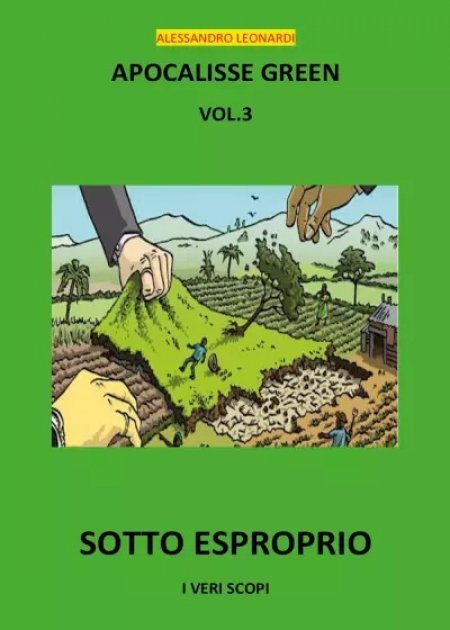 Apocalisse Green Vol. 3: Sotto esproprio (YCP 2024) - Volume 3