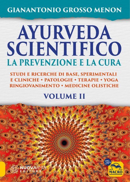 Ayurveda Scientifico Vol. 2: La prevenzione e la cura - Libro