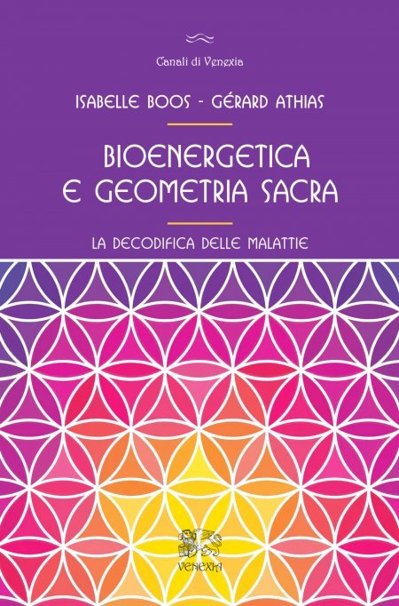 Bioenergetica e geometria sacra - Libro