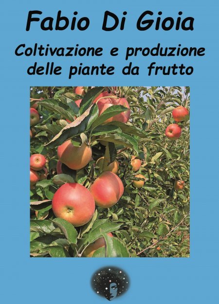 Coltivazione e Produzione delle Piante da Frutto - Libro