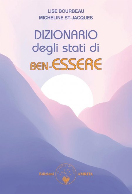 Dizionario degli stati di Ben-essere - Libro