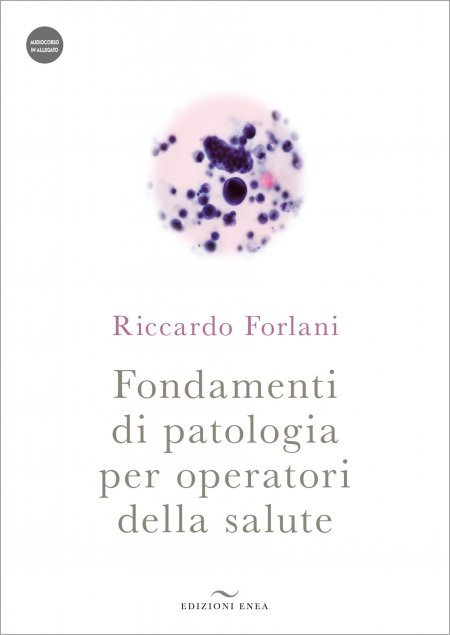 Fondamenti di Patologia per Operatori della Salute - Libro