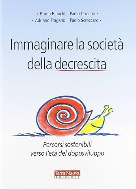 Immaginare la società della decrescita - Libro