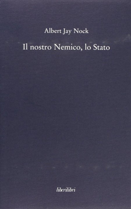 Il Nostro nemico, lo stato - Libro