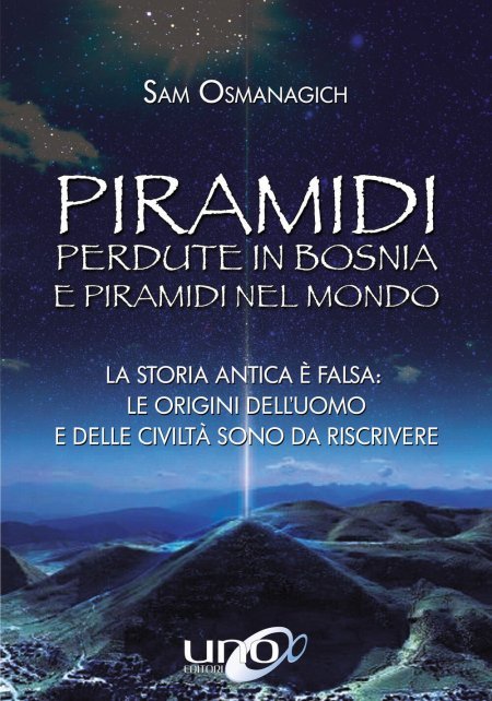 Piramidi perdute della Bosnia e del mondo - Libro