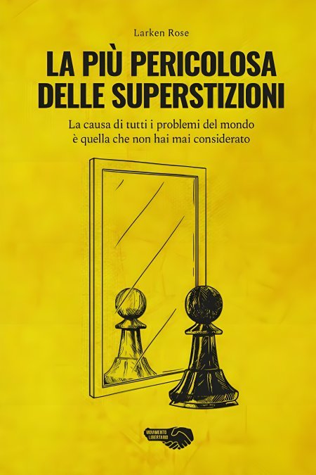 La più pericolosa delle superstizioni - Libro