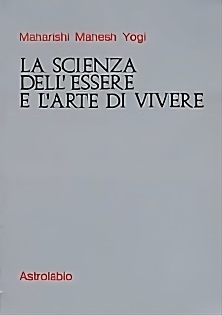 Scienza dell'Essere e l'Arte del Vivere - Libro