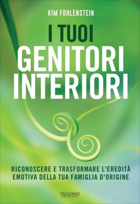 Tuoi genitori interiori - Libro