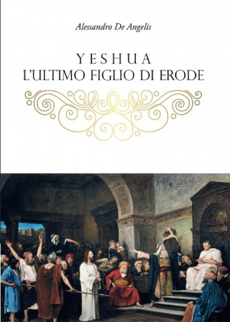 Yeshua l'ultimo figlio di Erode - Libro